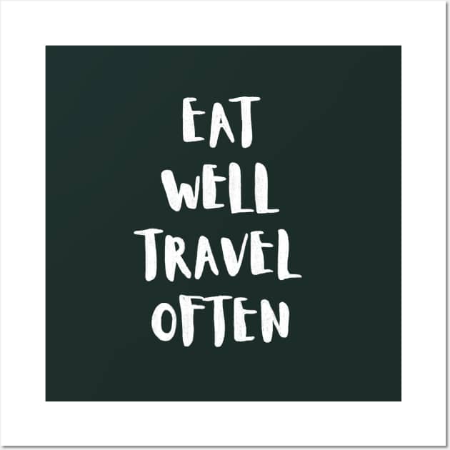 Eat Well Travel Often Charcoal Black |  Quote Wall Art by thewhimsicalrepose